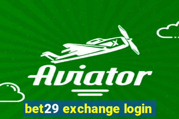 bet29 exchange login